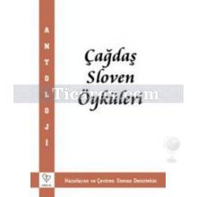 Çağdaş Sloven Öyküleri | Osman Deniztekin