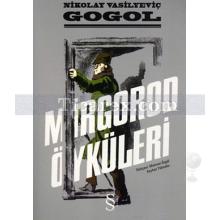 Mirgorod Öyküleri | Nikolay Vasilyeviç Gogol