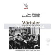 Varisler | Öğrenciler ve Kültür | Jean Claude Passeron, Pierre Bourdieu