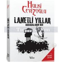 Lanetli Yıllar | Hulki Cevizoğlu