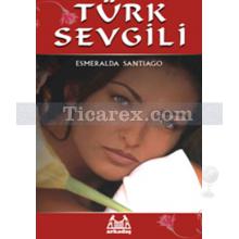 Türk Sevgili | Esmeralda Santiago