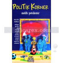 Politik Korner | Melih Pekdemir