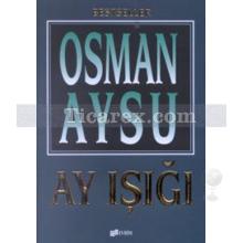 Ay Işığı | Osman Aysu