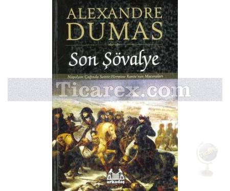 Son Şövalye | Alexandre Dumas - Resim 1