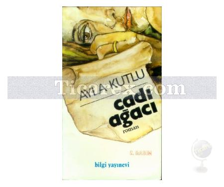 Cadı Ağacı | Ayla Kutlu - Resim 1