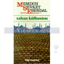 Sahan Külbastısı | Memduh Şevket Esendal