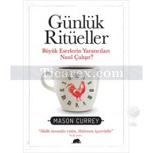 Günlük Ritüeller | Mason Currey