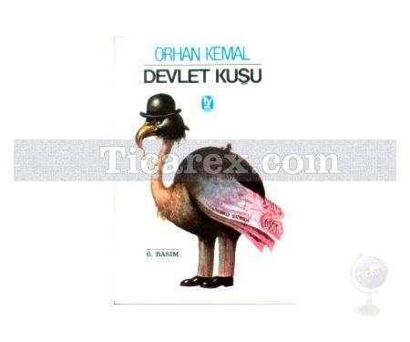 Devlet Kuşu | Orhan Kemal - Resim 1