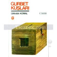 Gurbet Kuşları | Orhan Kemal