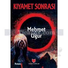 Kıyamet Sonrası | Mehmet Uğur