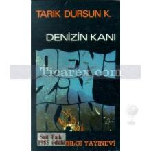 Denizin Kanı | Tarık Dursun K.