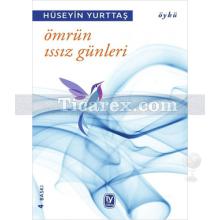 omrun_issiz_gunleri