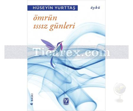 Ömrün Issız Günleri | Hüseyin Yurttaş - Resim 1