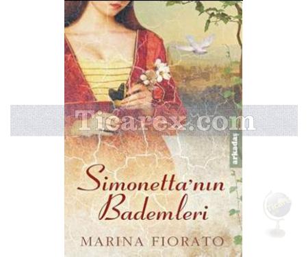 Simonetta'nın Bademleri | Marina Fiorato - Resim 1