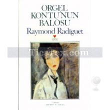 Orgel Kontu'nun Balosu | Raymond Radiguet