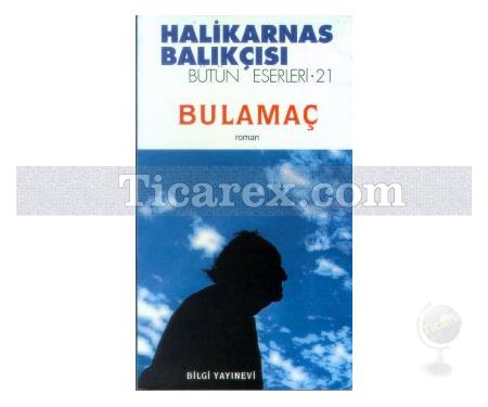 Bulamaç | Halikarnas Balıkçısı - Resim 1