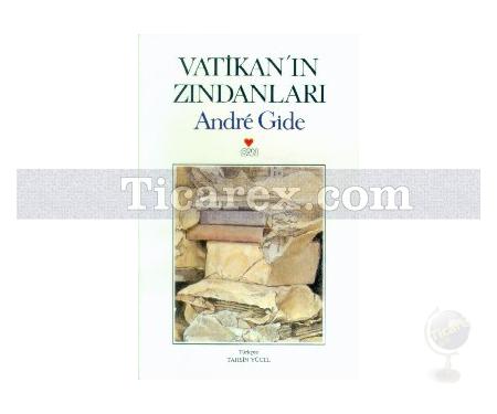 Vatikan'ın Zindanları | Andre Gide - Resim 1