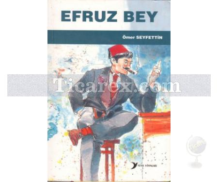 Efruz Bey | Ömer Seyfettin - Resim 1