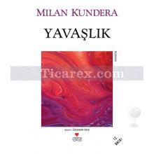 Yavaşlık | Milan Kundera