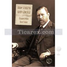 Bram Stoker'ın Kayıp Günlüğü | Dacre Stoker, Elizabeth Miller