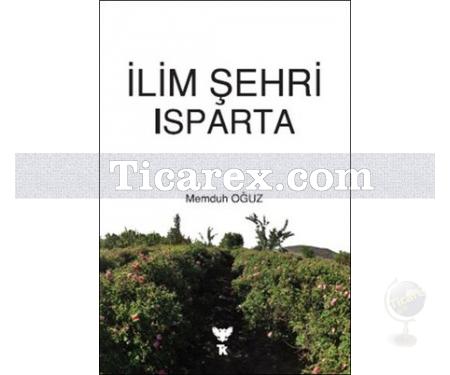 İlim Şehri Isparta | Memduh Oğuz - Resim 1