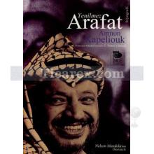 Yenilmez Arafat | Amnon Kapeliouk