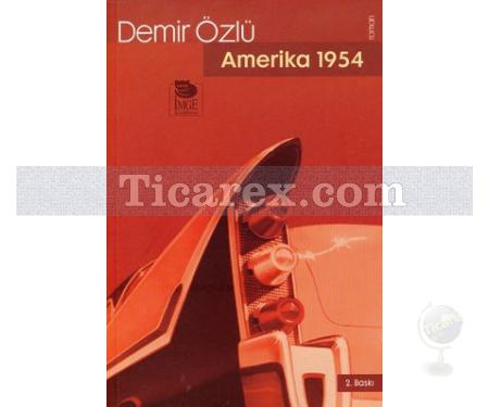 Amerika 1954 | Demir Özlü - Resim 1