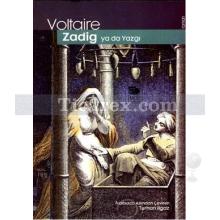 Zadig ya da Yazgı | François Marie Arouet Voltaire