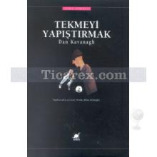 Tekmeyi Yapıştırmak | Dan Kavanagh