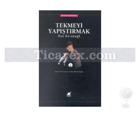 Tekmeyi Yapıştırmak | Dan Kavanagh - Resim 1