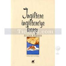 İngiltere İngiltere'ye Karşı | Julian Barnes