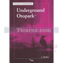 Underground Otopark | Küçük İskender (Derman İskender Över)