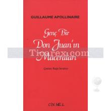 Genç Bir Don Juan'ın Maceraları | Guillaume Apollinaire