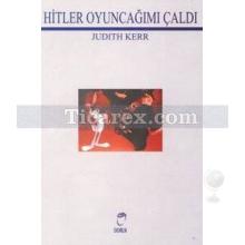 Hitler Oyuncağımı Çaldı | Judith Kerr