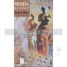 Medeia Sesler | Christa Wolf