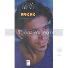 Erkek | Tülay Ferah