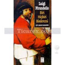 Biri Hiçbiri Binlercesi | Luigi Pirandello