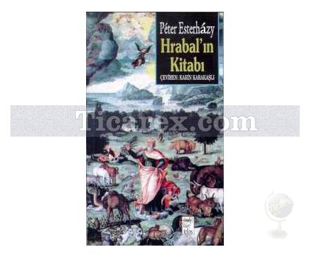 Hrabal'ın Kitabı | Peter Esterhazy - Resim 1