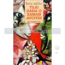 tilki_daha_o_zaman_avciydi