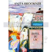 Hotel Du Lac | Anita Brookner