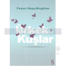 Ürkek Kuşlar | Feyza Hepçilingirler