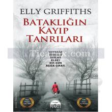 Bataklığın Kayıp Tanrıları | Elly Griffiths