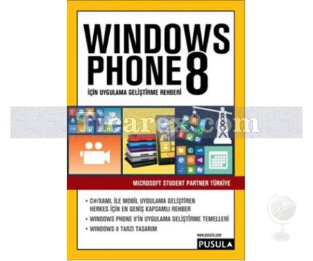 Windows Phone 8 İçin Uygulama Geliştirme Rehberi | Kolektif - Resim 1