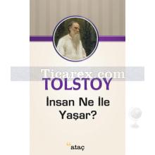 İnsan Ne ile Yaşar | Lev Nikolayeviç Tolstoy