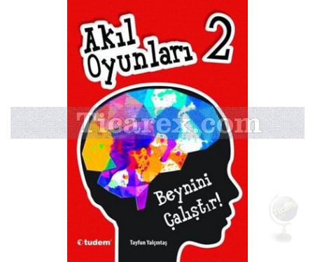 Akıl Oyunları 2 - Beynini Çalıştır! | Tayfun Yalçıntaş - Resim 1