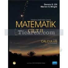 Matematik Cilt: 2 | Dennis G. Zill, Warren S. Wright