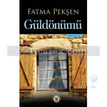 Güldönümü | Fatma Pekşen