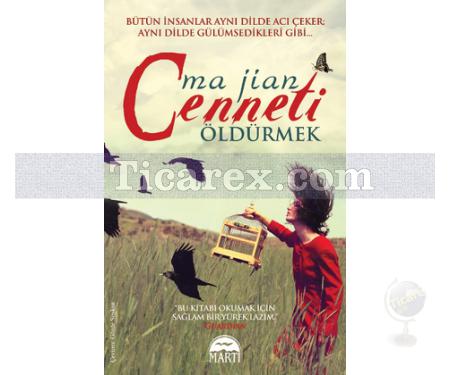 Cenneti Öldürmek | Ma Jian - Resim 1