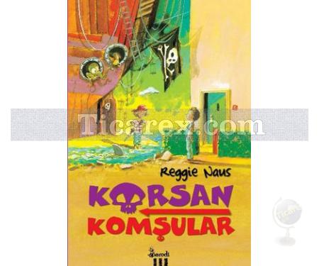 Korsan Komşular 1 | Reggie Naus - Resim 1