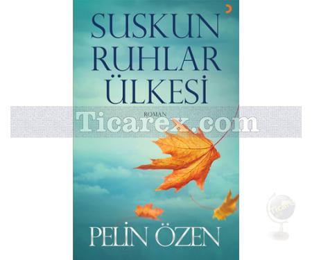 Suskun Ruhlar Ülkesi | Pelin Özen - Resim 1